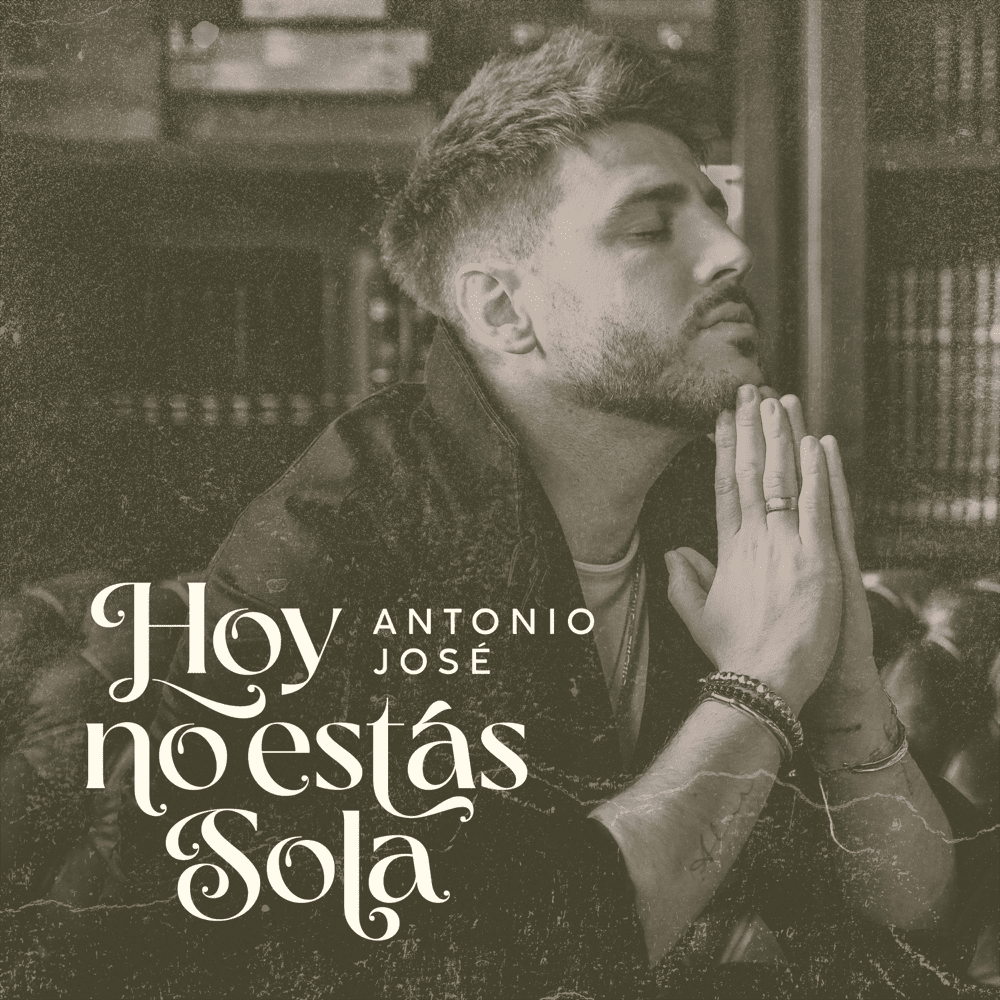 Album cover art for "Hoy No Estás Sola" by Antonio José