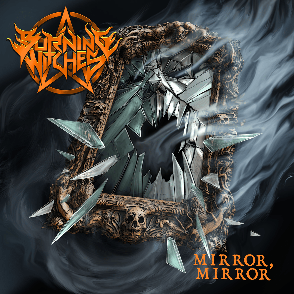 Album cover art for "Mirror, Mirror" by Burning Witches