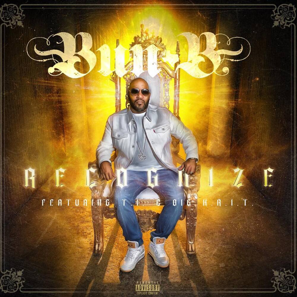 Album cover art for "Recognize" by Bun B & Big K.R.I.T. & T.I.