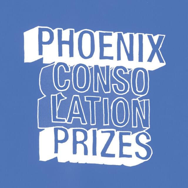 Album cover art for "Consolation Prizes" by Phoenix