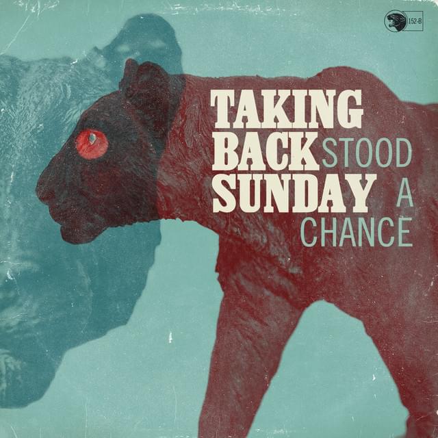 Album cover art for "Stood a Chance" by Taking Back Sunday