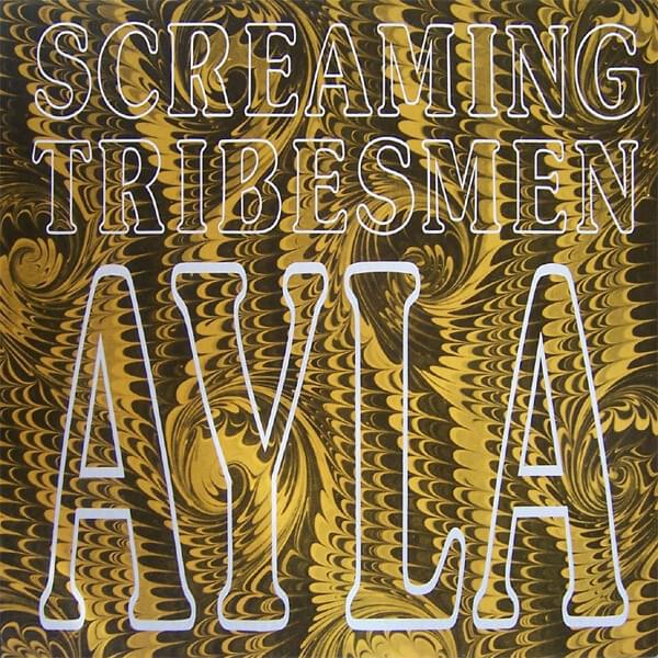 Ayla by The Screaming Tribesmen