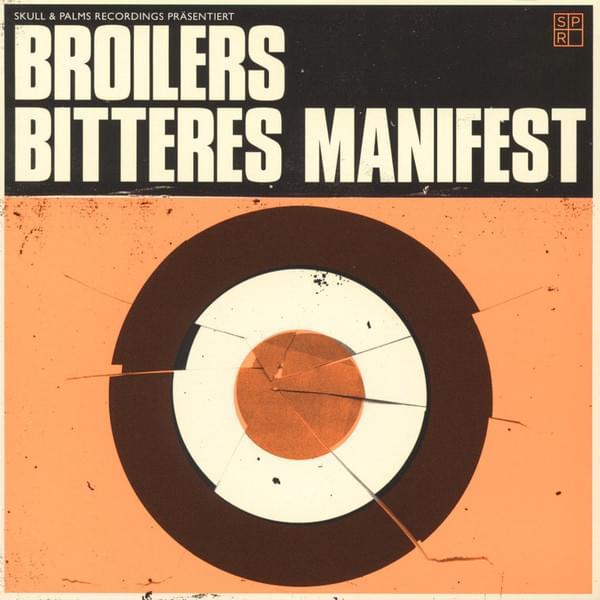 Bitteres Manifest by Broilers