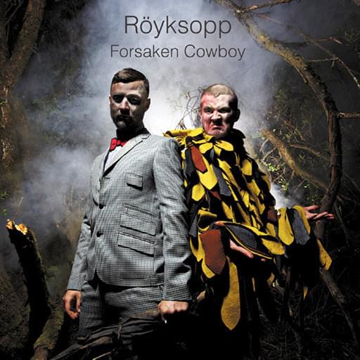 Album cover art for "Forsaken Cowboy" by Röyksopp
