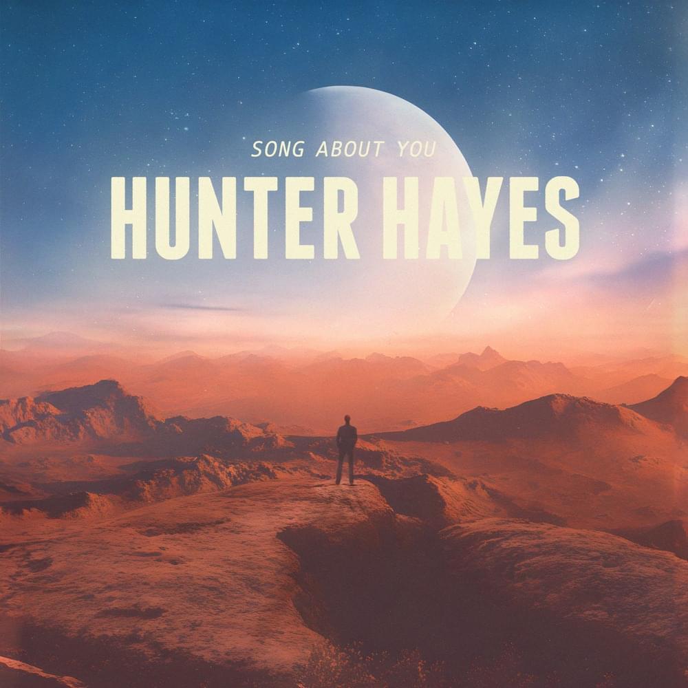 Album cover art for "Song About You" by Hunter Hayes