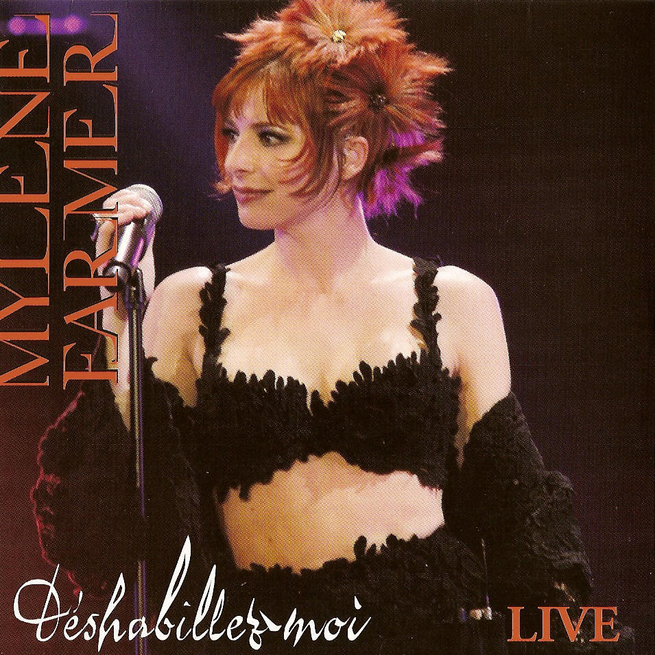 Album cover art for "Déshabillez-moi (Live 2006)" by Mylène Farmer