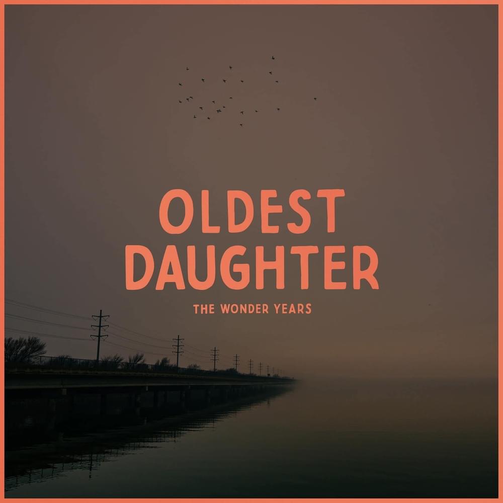 Album cover art for "Oldest Daughter" by The Wonder Years