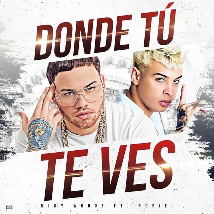Album cover art for "Donde Tú Te Ves" by Miky Woodz & Noriel