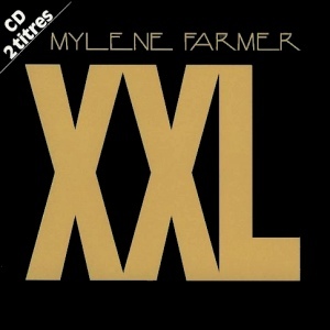 XXL by Mylène Farmer
