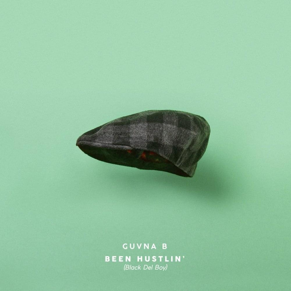 Album cover art for "Been Hustlin’ (Black Del Boy)" by Guvna B
