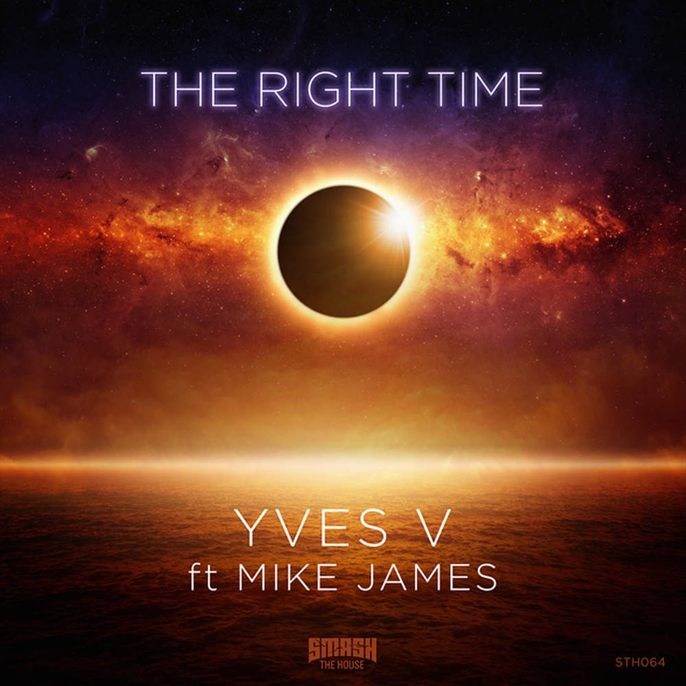 Album cover art for "The Right Time" by Yves V & Mike James (CA)
