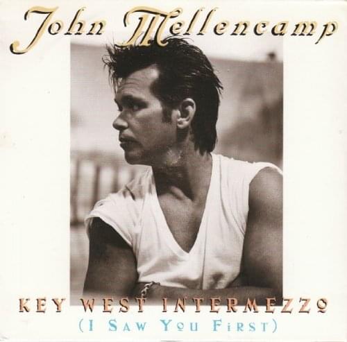 Album cover art for "Key West Intermezzo (I Saw You First)" by John Mellencamp