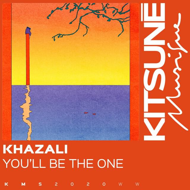 You’ll Be the One by Khazali