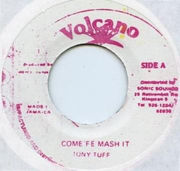 Album cover art for "Come Fe Mash It" by Tony Tuff