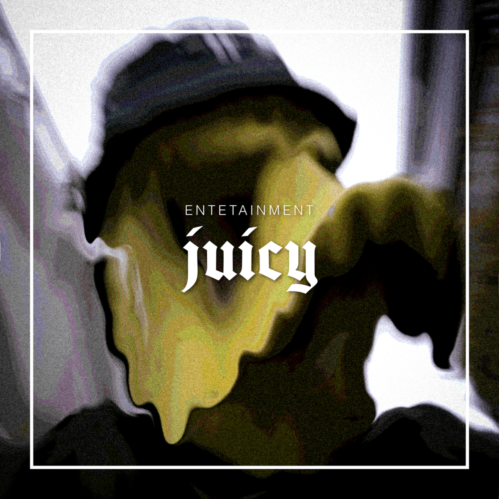 Album cover art for "Juicy" by EnteTainment