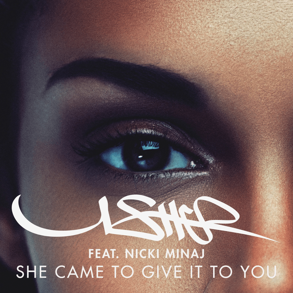 Album cover art for "She Came to Give It to You" by Skyrock & Nicki Minaj