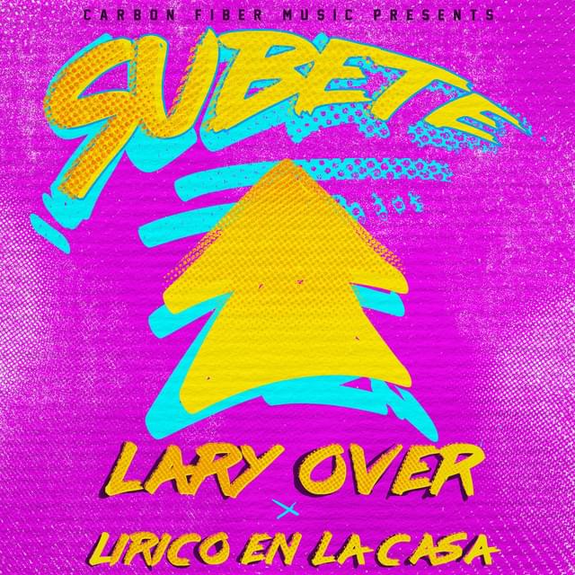 Súbete by Lary Over