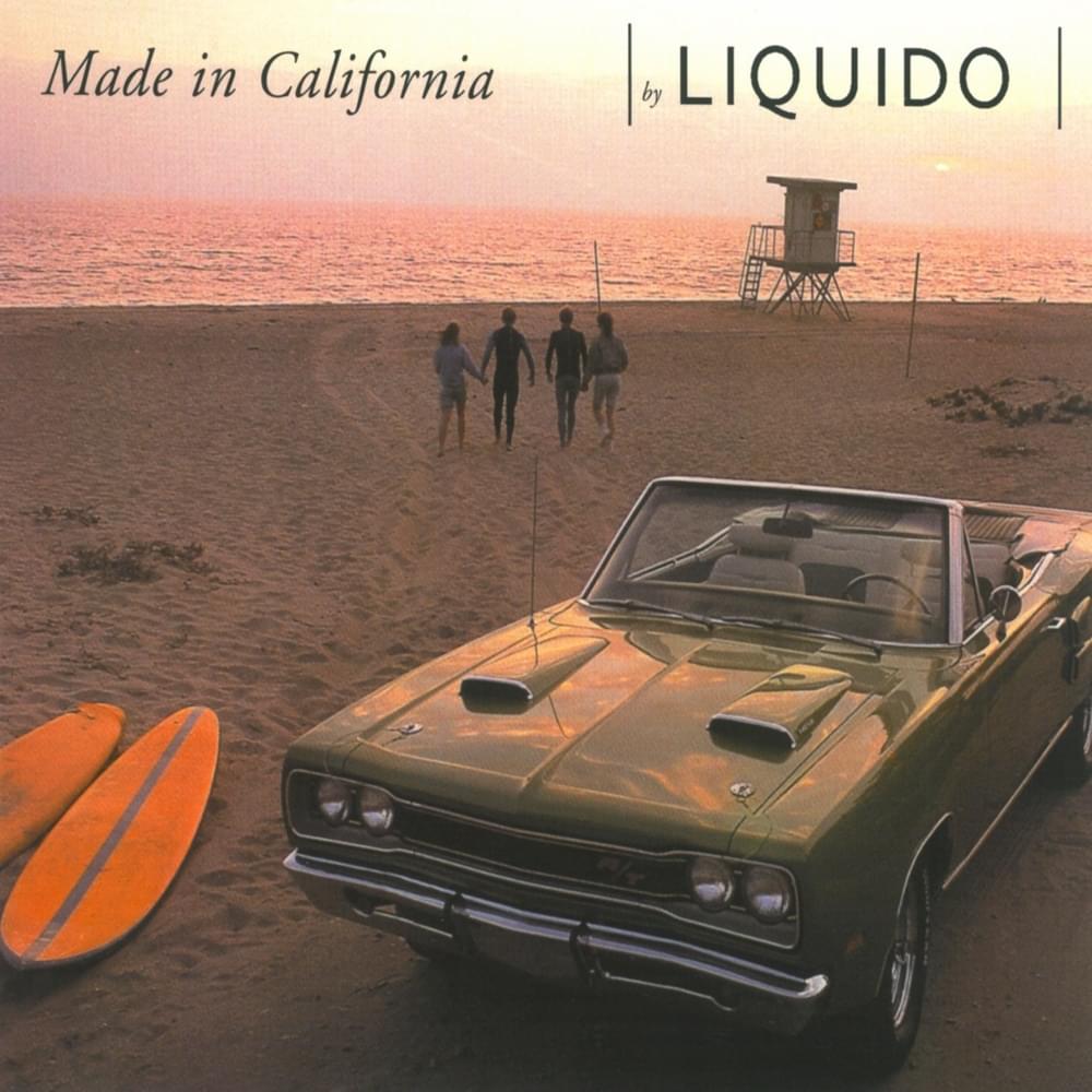 Album cover art for "Made In California" by Liquido