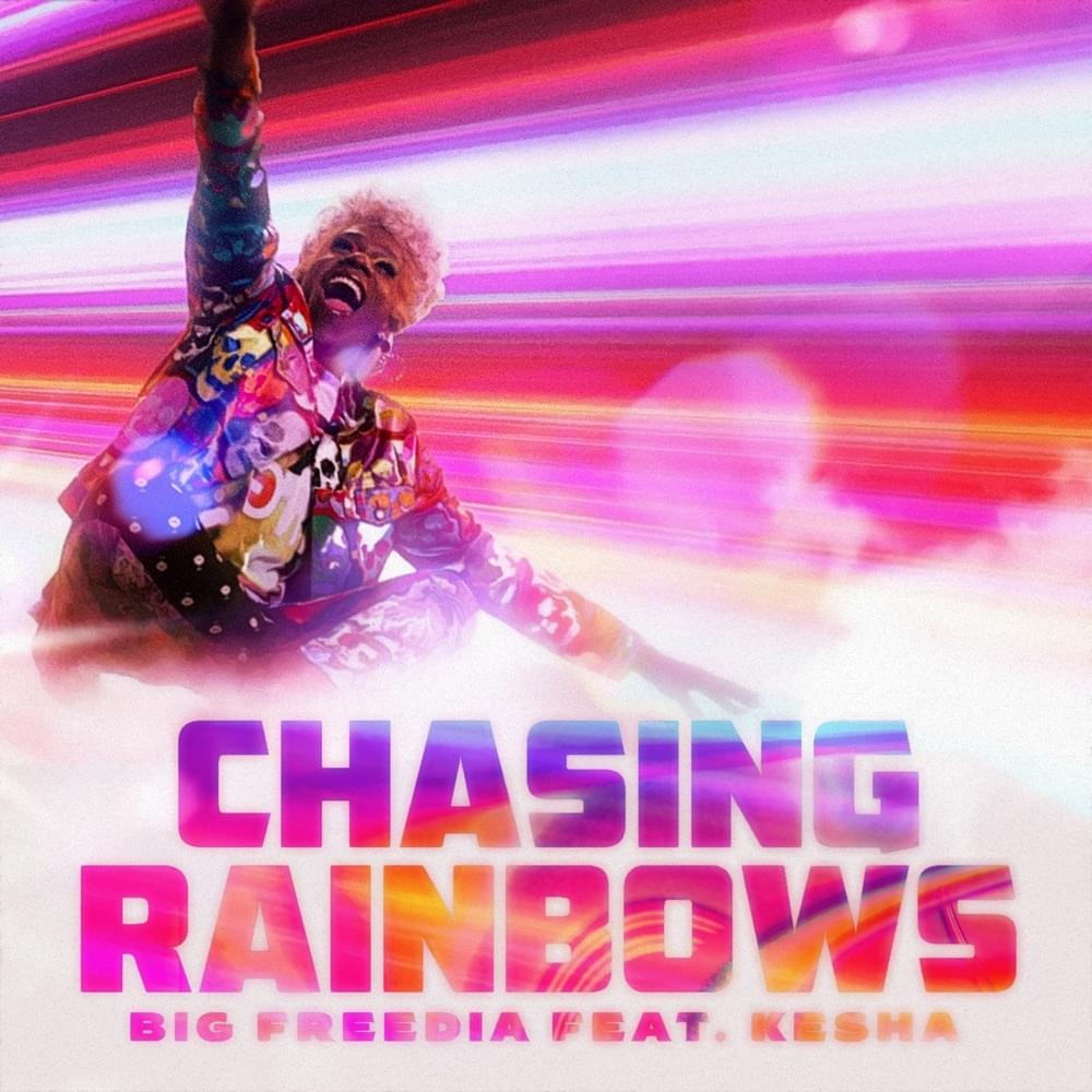 Chasing Rainbows by Big Freedia