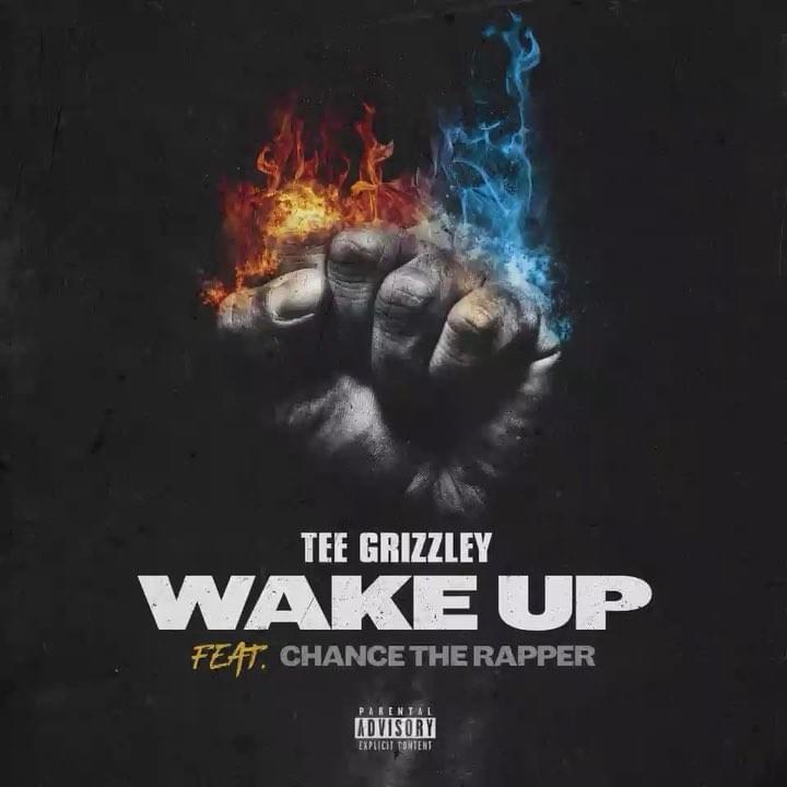 Album cover art for "Wake Up" by Tee Grizzley & Chance the Rapper