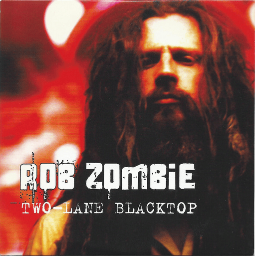 Album cover art for "Two-Lane Blacktop" by Rob Zombie