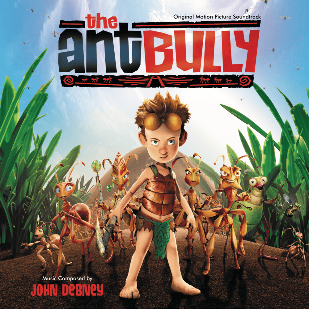 Cover image for The Ant Bully (Original Motion Picture Soundtrack)