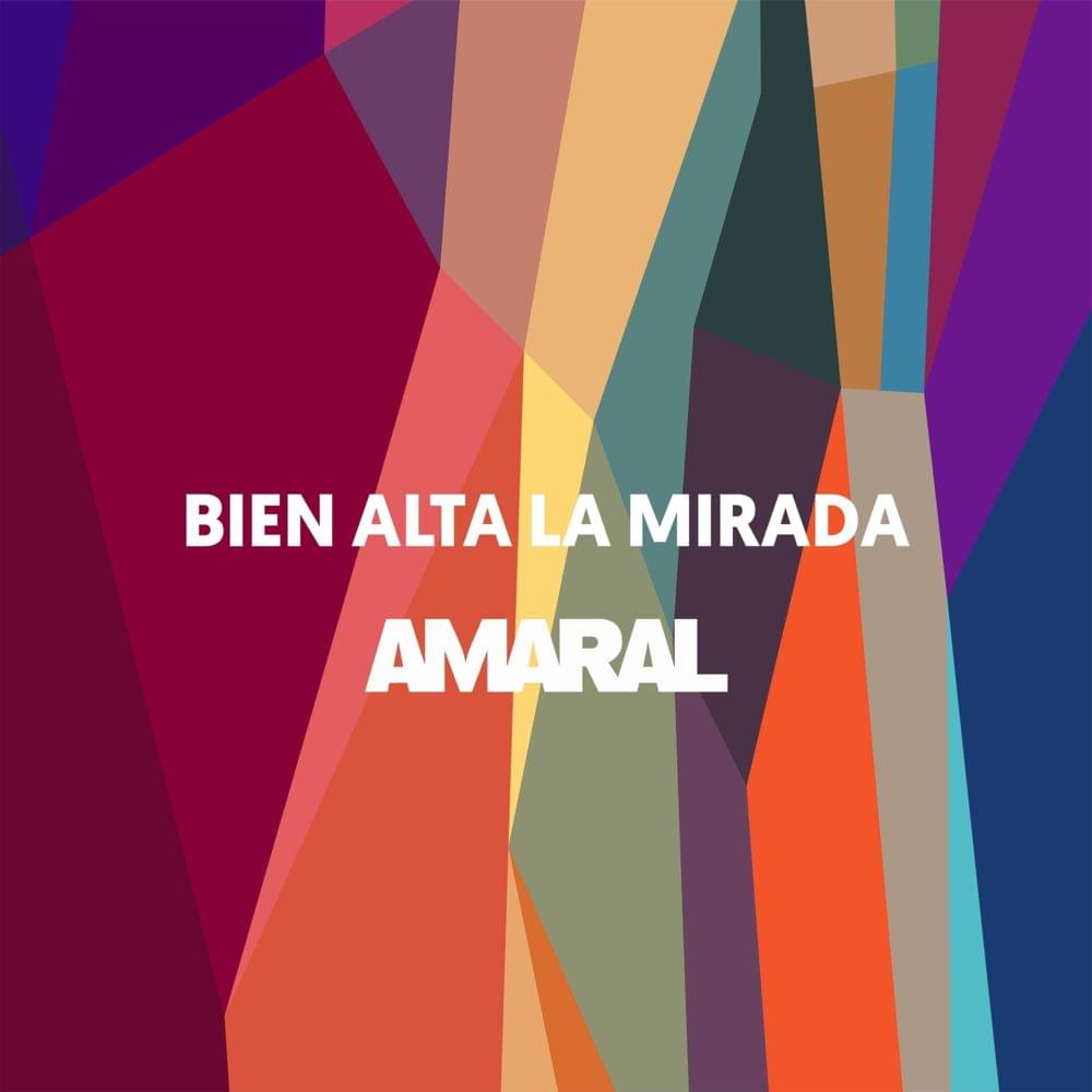 Bien alta la mirada by Amaral