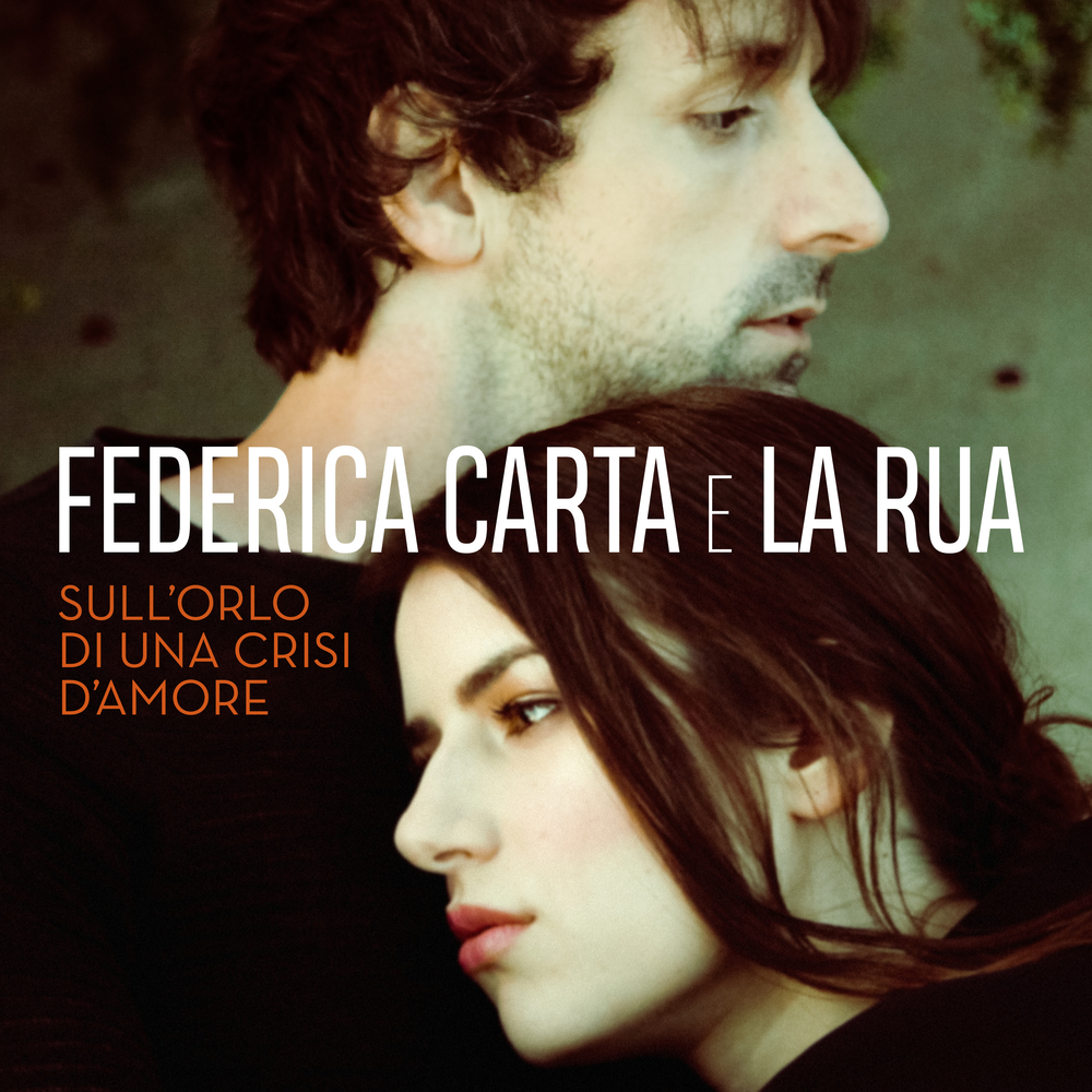 Album cover art for "Sull’Orlo Di Una Crisi D’Amore" by Federica Carta & La Rua