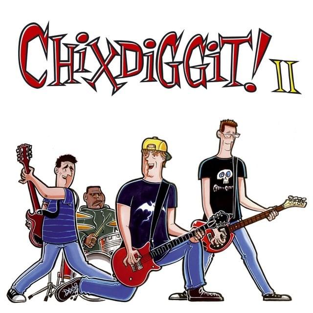 Cover image for Chixdiggit! II