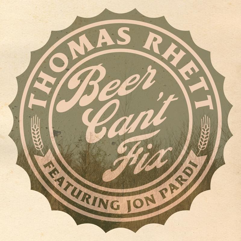 Album cover art for "Beer Can’t Fix" by Thomas Rhett & Jon Pardi