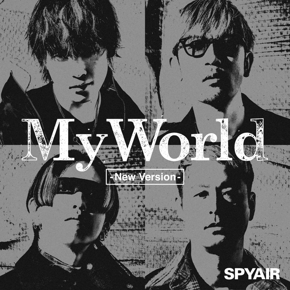 Album cover art for "My World - New Version -" by SPYAIR