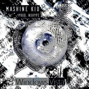 Album cover art for "Windows Vista" by Mashine Kid