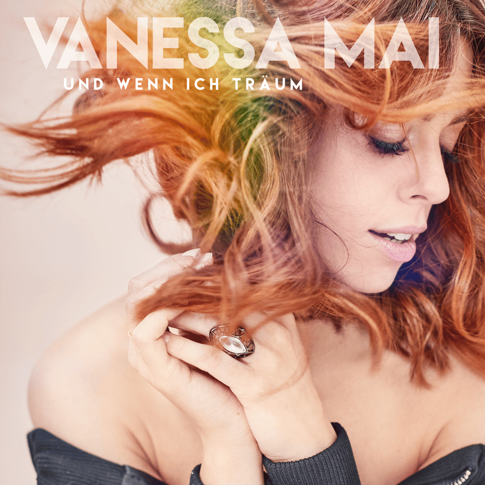 Album cover art for "Und wenn ich träum" by Vanessa Mai
