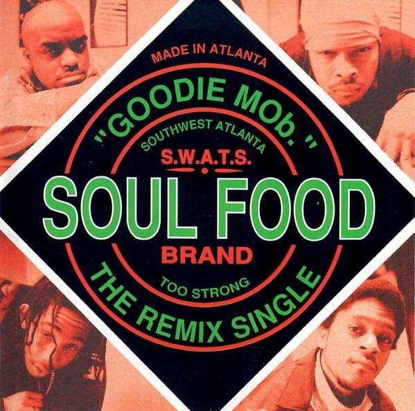 Album cover art for "Soul Food (Crazyhouze Remix)" by Goodie Mob & 8Ball & MJG
