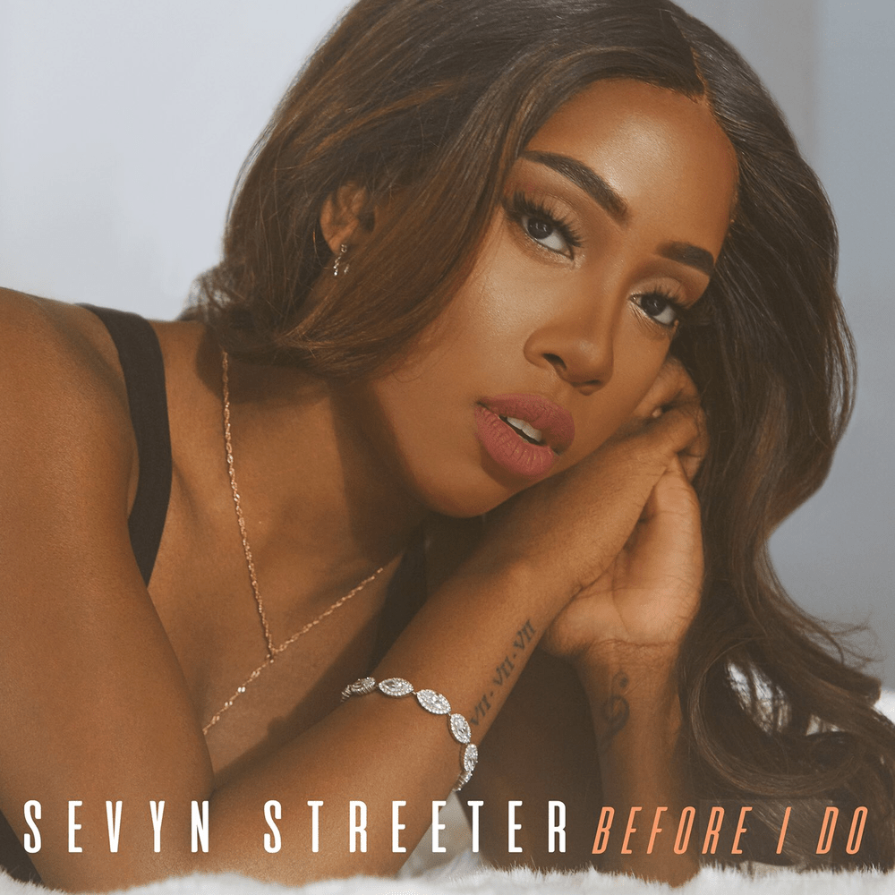 Before I Do by Sevyn Streeter