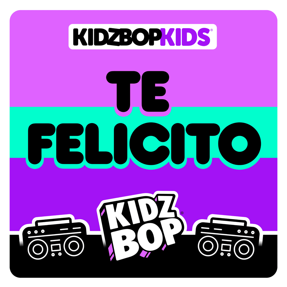 Album cover art for "Te Felicito" by KIDZ BOP Kids