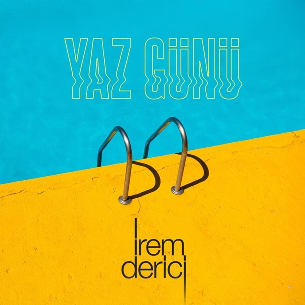 Album cover art for "Yaz Günü" by İrem Derici