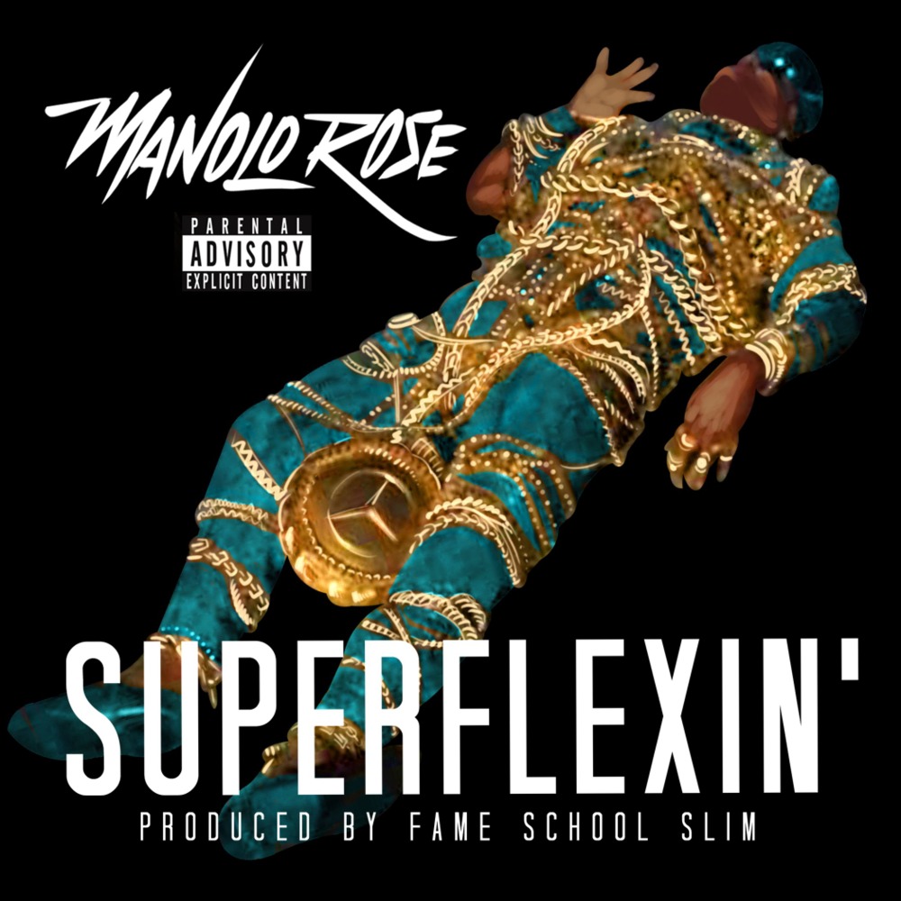 Super Flexin by Manolo Rose