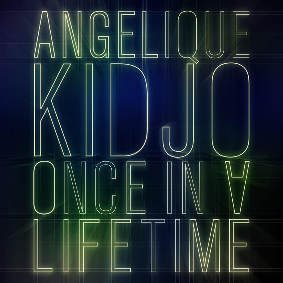 Album cover art for "Once In A Lifetime" by Angélique Kidjo