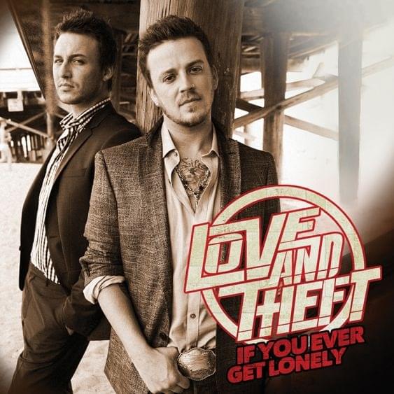 Album cover art for "If You Ever Get Lonely" by Love And Theft