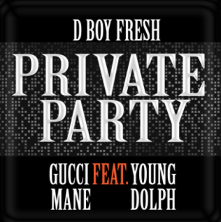 Album cover art for "Private Party" by Trap-A-Holics & Gucci Mane & Young Dolph