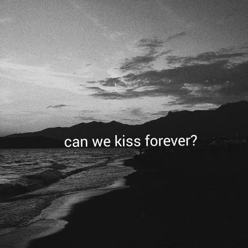 Album cover art for "Can We Kiss Forever?" by Kina & Adriana Proenza