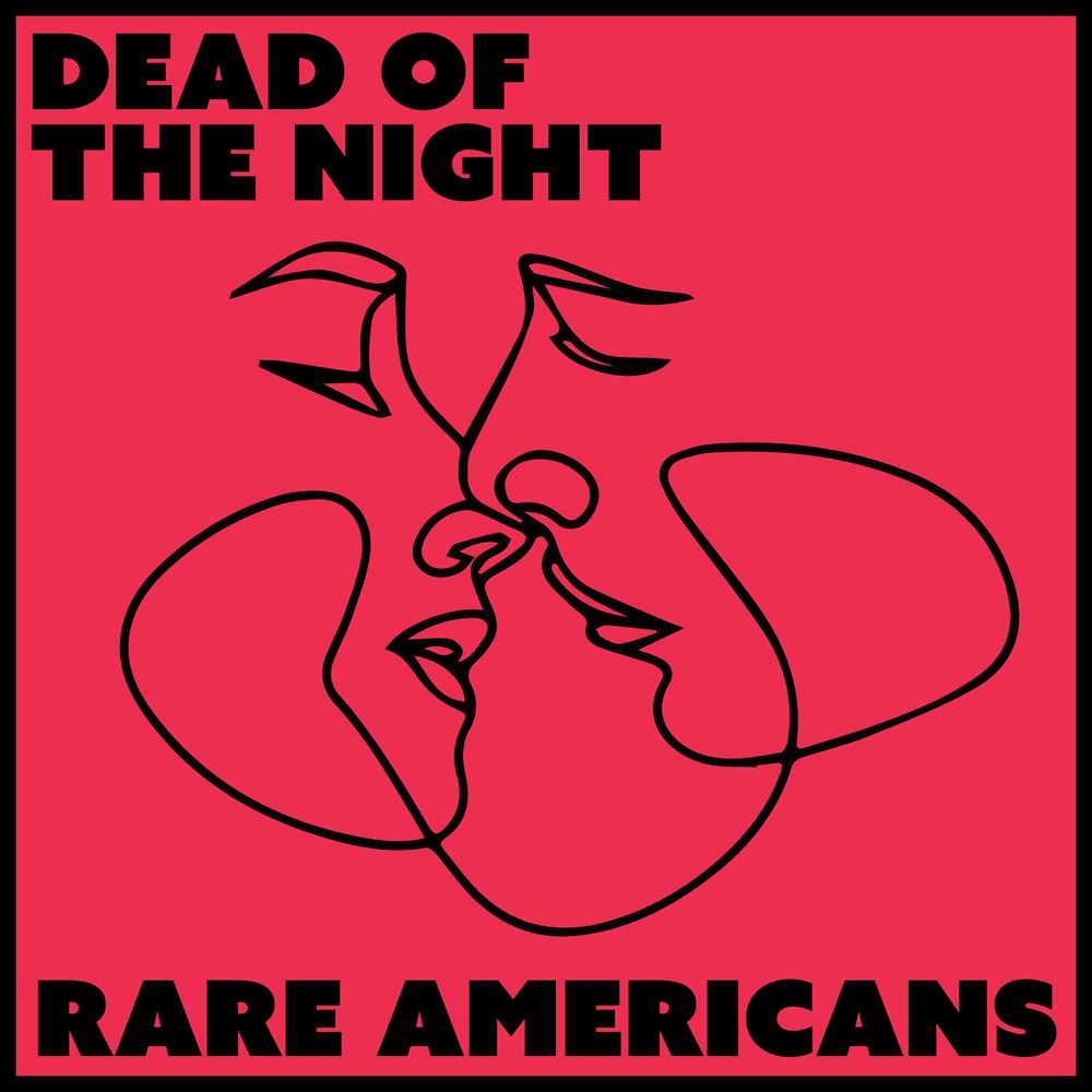 Album cover art for "Dead of the Night" by Rare Americans
