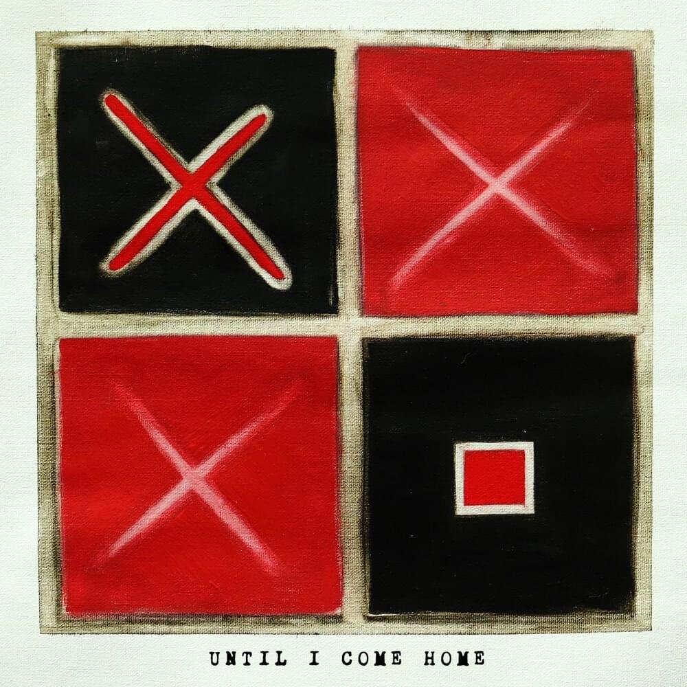 Album cover art for "Until I Come Home" by Two Feet