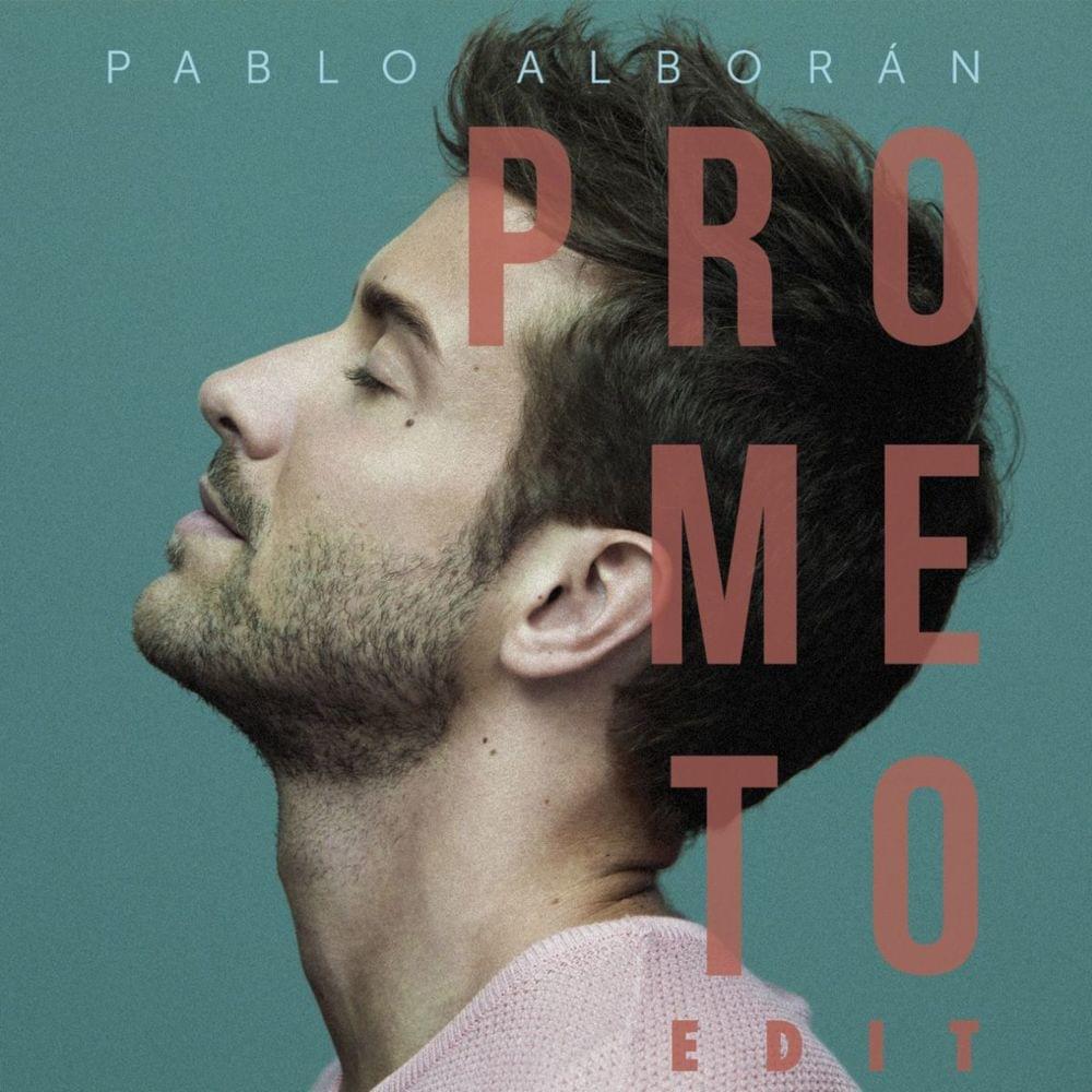 Prometo by Pablo Alborán