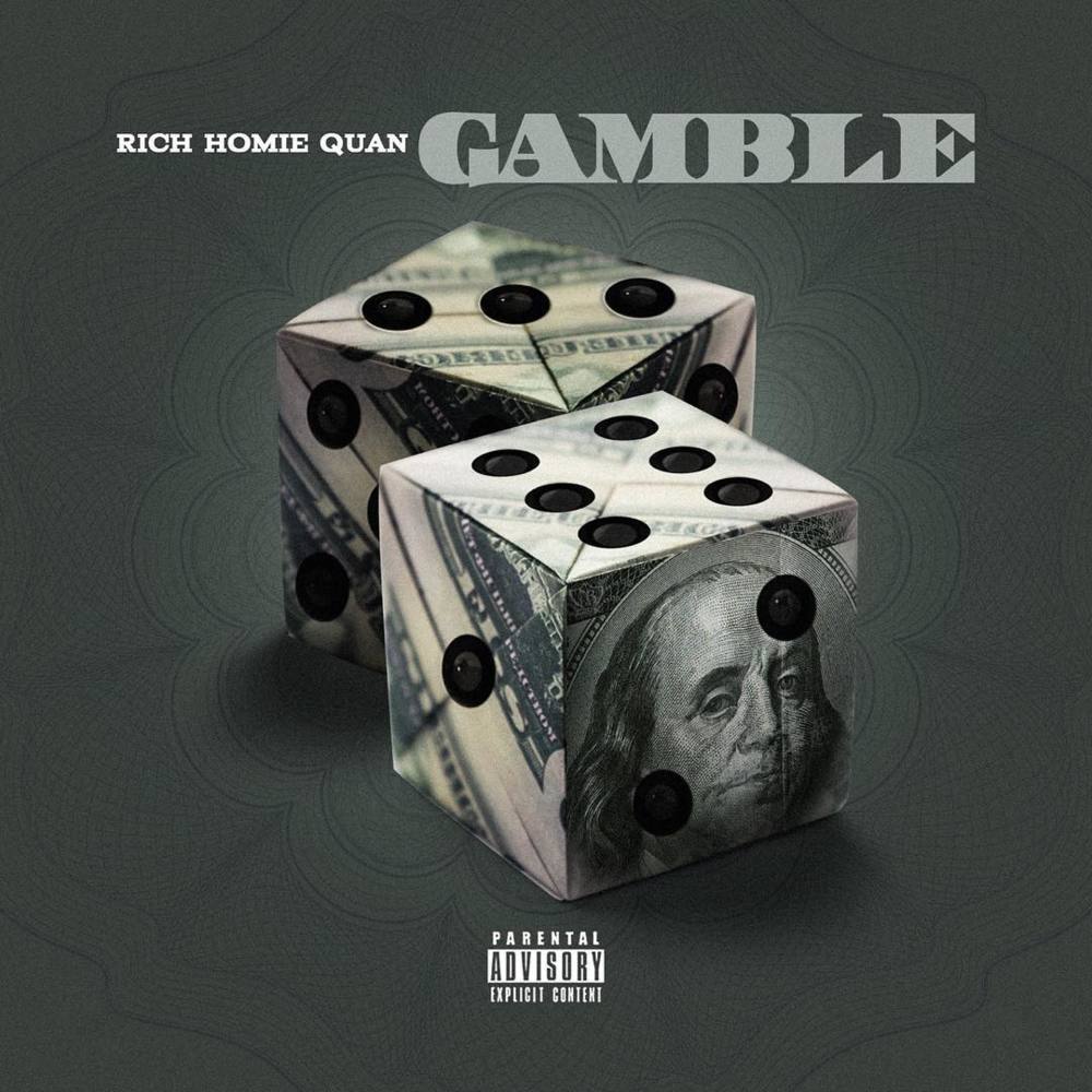 Album cover art for "Gamble" by Rich Homie Quan