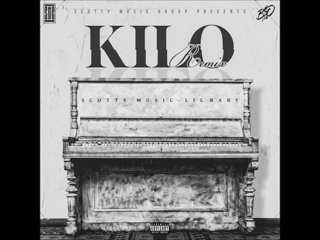 Album cover art for "Kilo (Remix)" by Scotty Music & Lil Baby
