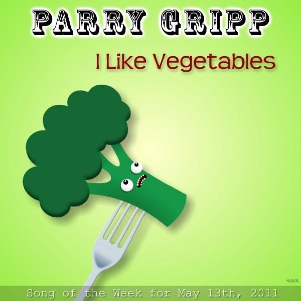 Album cover art for "I Like Vegetables" by Parry Gripp
