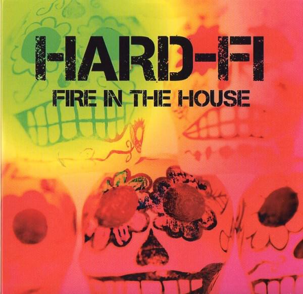 Album cover art for "Fire in the House" by Hard-Fi