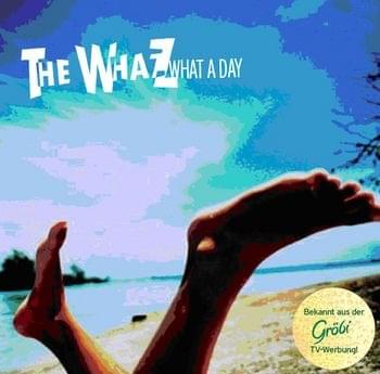 Album cover art for "What a Day" by The Whazz